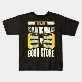 I Enjoy Romantic Walks To The Book Store Kids T-Shirt